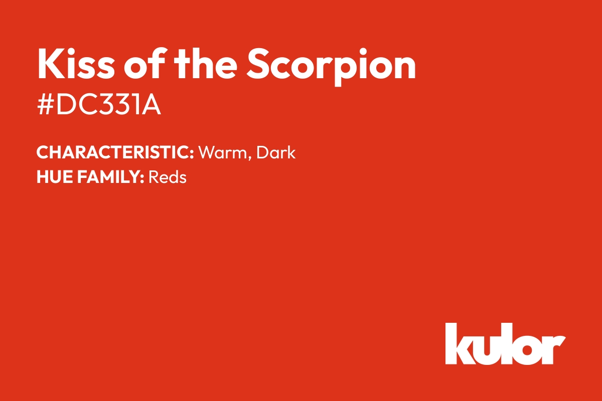 Kiss of the Scorpion is a color with a HTML hex code of #dc331a.