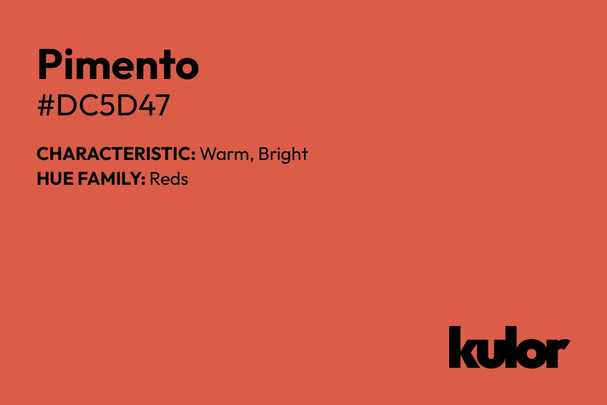 Pimento is a color with a HTML hex code of #dc5d47.