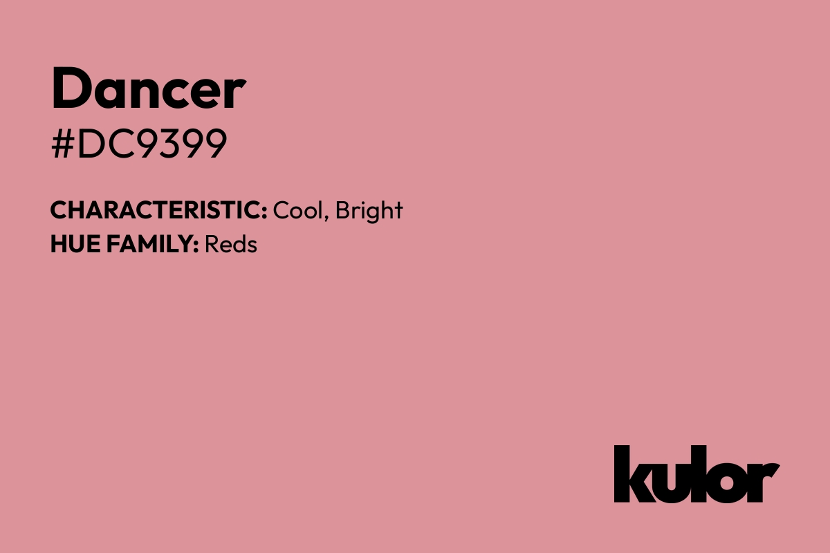 Dancer is a color with a HTML hex code of #dc9399.