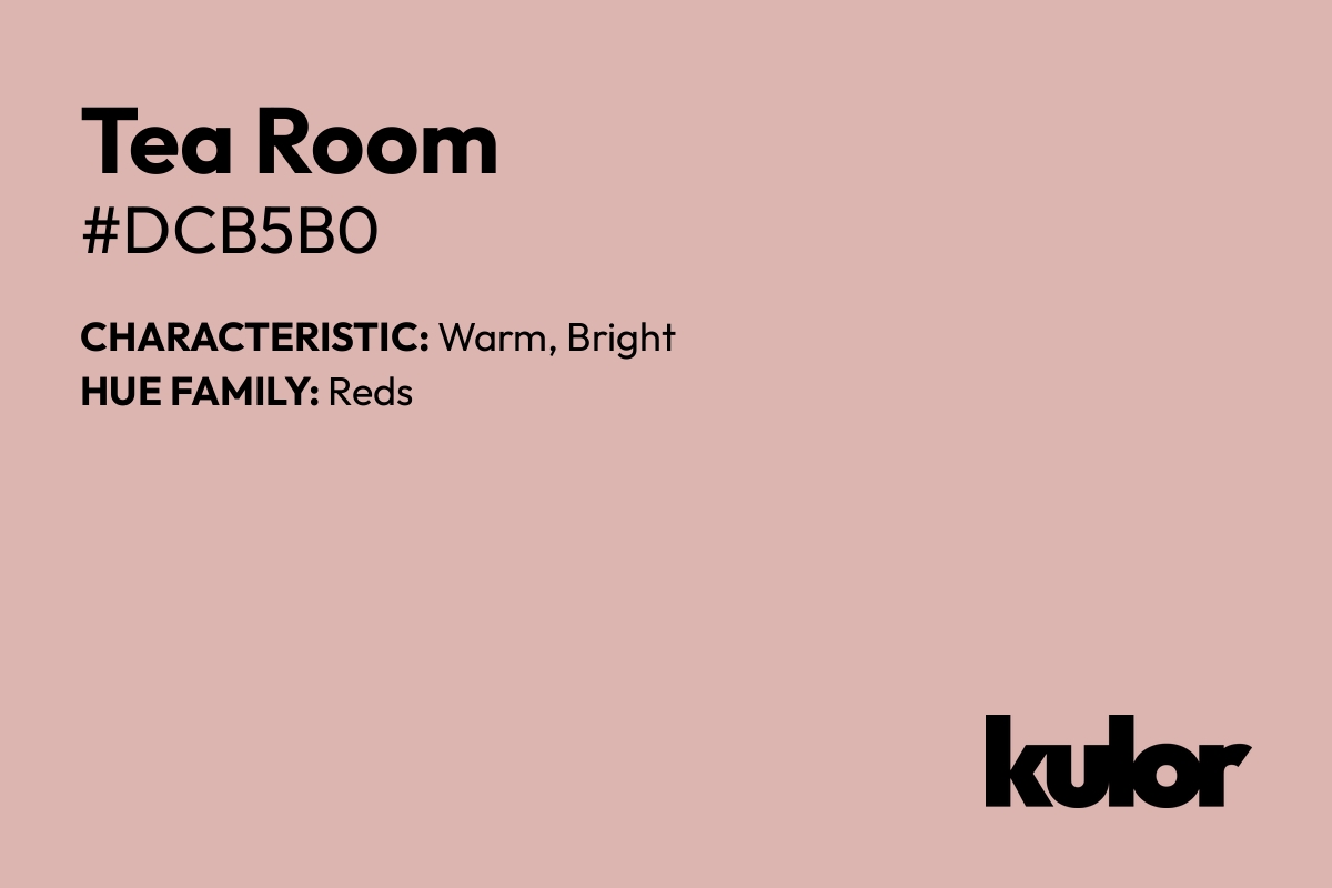 Tea Room is a color with a HTML hex code of #dcb5b0.