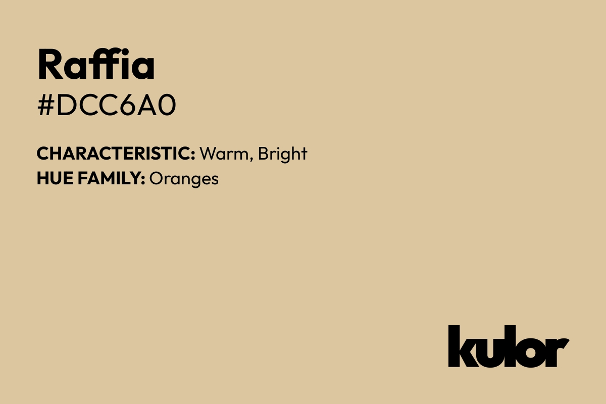 Raffia is a color with a HTML hex code of #dcc6a0.