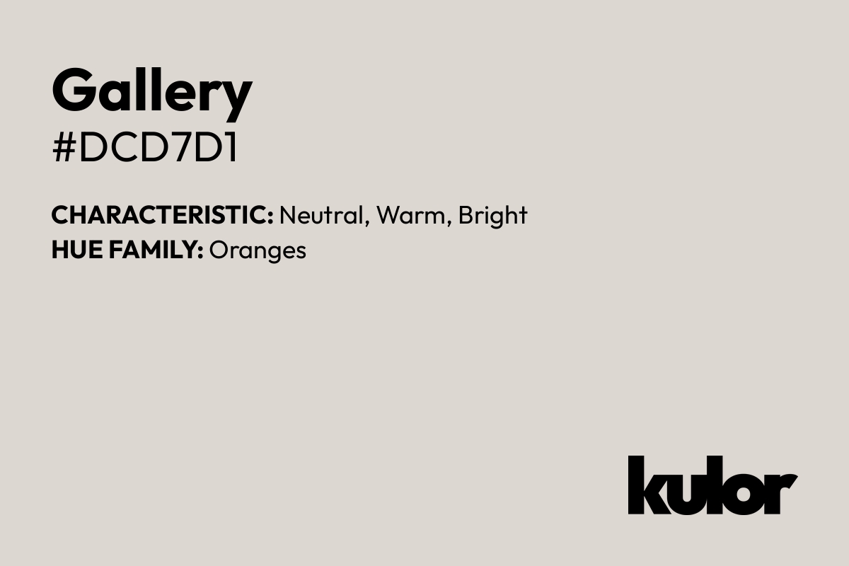 Gallery is a color with a HTML hex code of #dcd7d1.