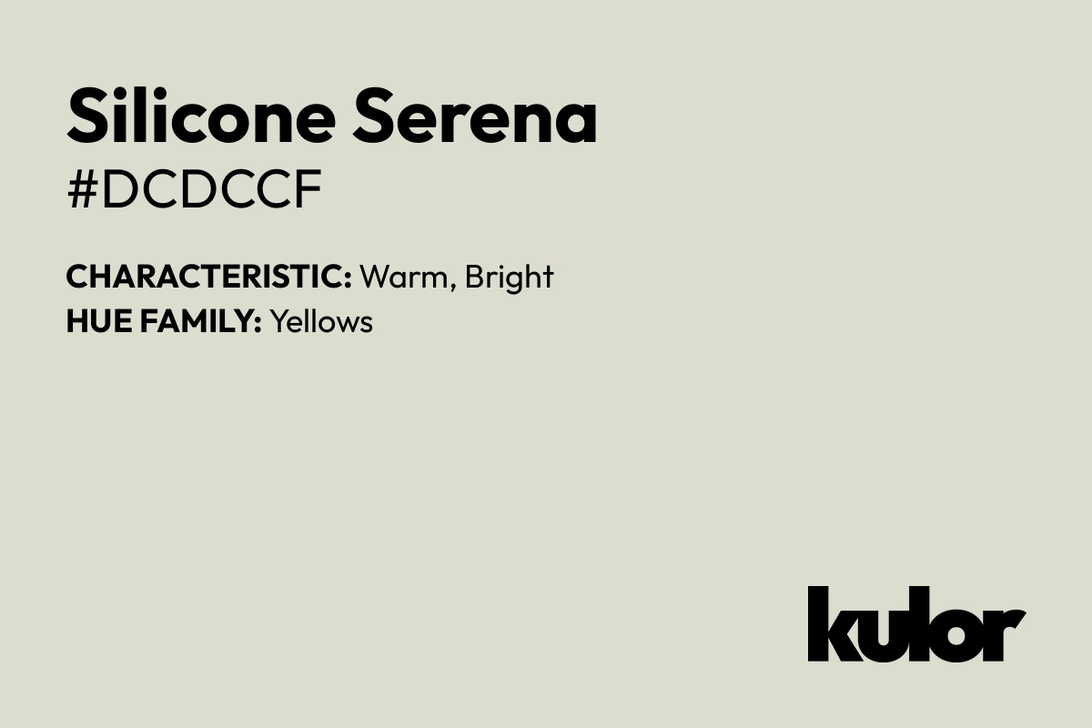 Silicone Serena is a color with a HTML hex code of #dcdccf.