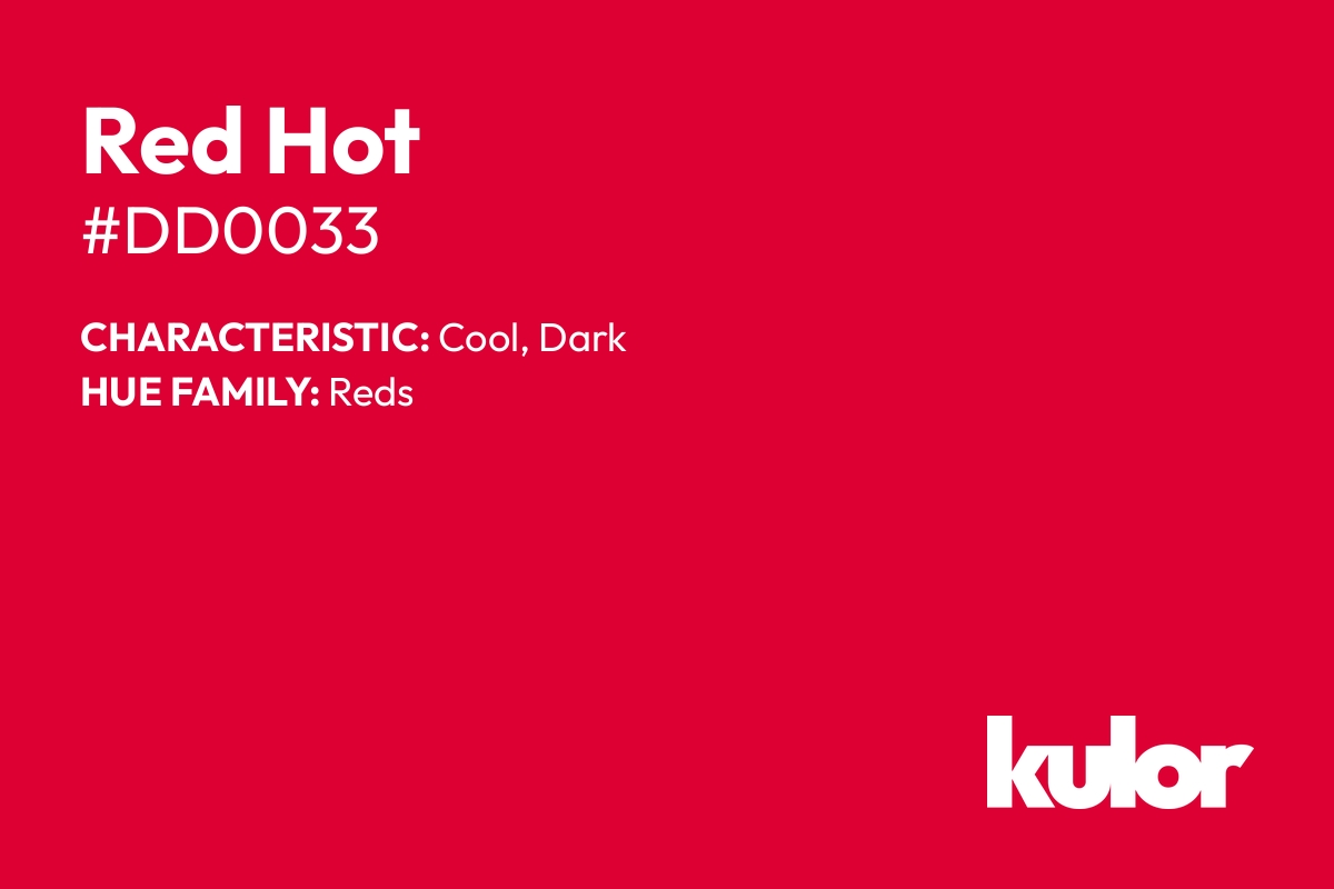 Red Hot is a color with a HTML hex code of #dd0033.