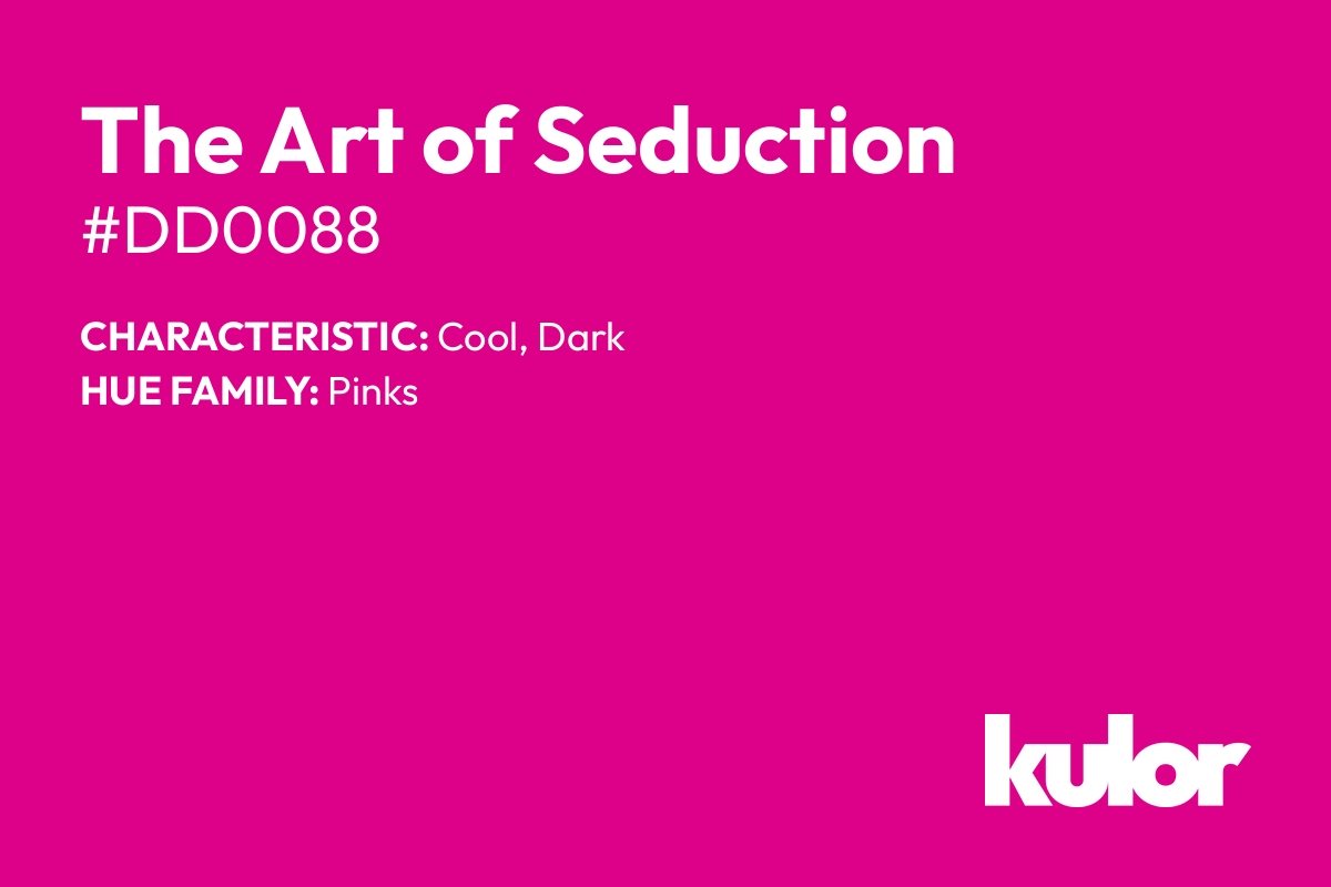 The Art of Seduction is a color with a HTML hex code of #dd0088.