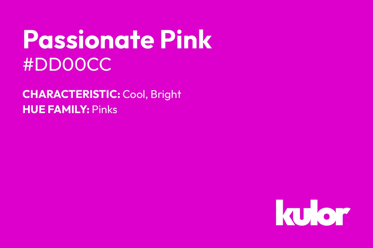 Passionate Pink is a color with a HTML hex code of #dd00cc.