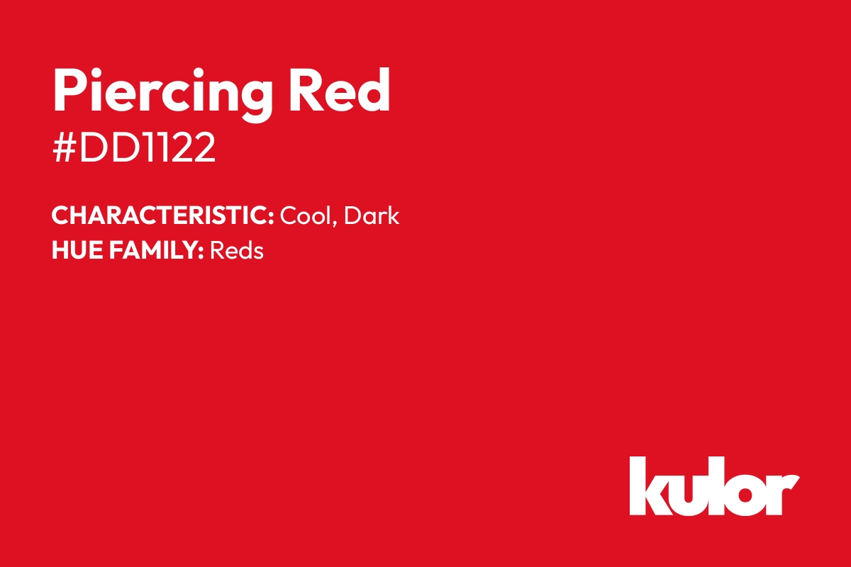 Piercing Red is a color with a HTML hex code of #dd1122.