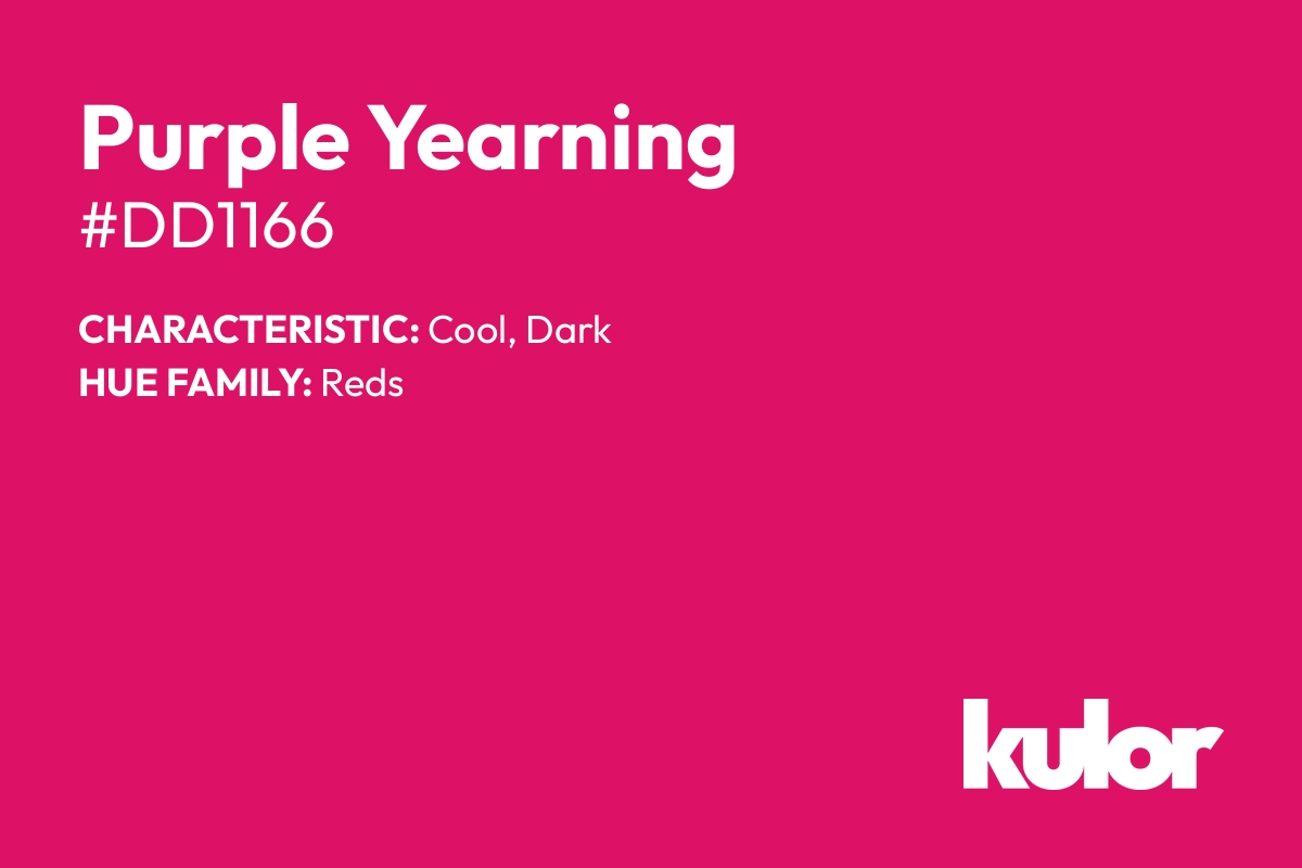 Purple Yearning is a color with a HTML hex code of #dd1166.