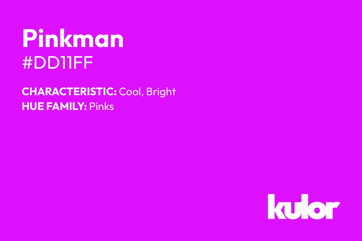 Pinkman is a color with a HTML hex code of #dd11ff.