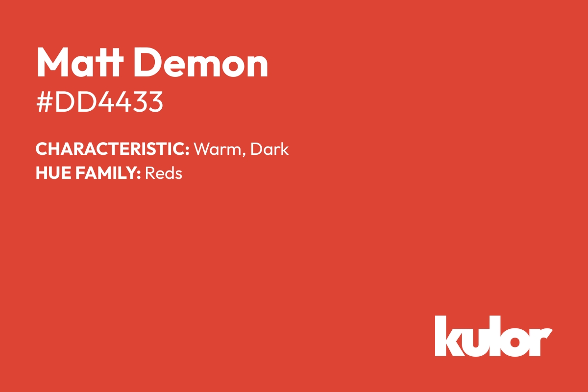 Matt Demon is a color with a HTML hex code of #dd4433.