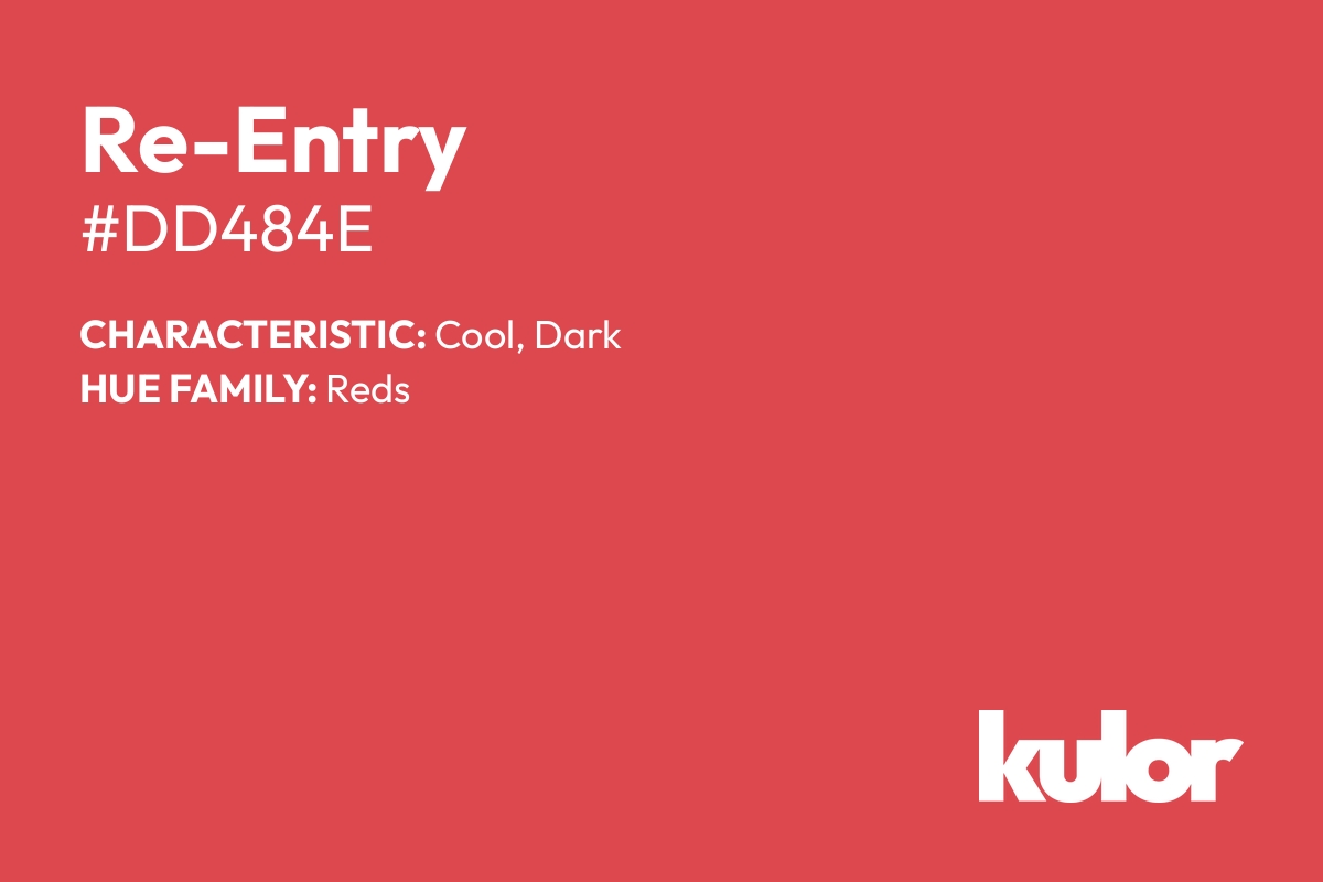 Re-Entry is a color with a HTML hex code of #dd484e.