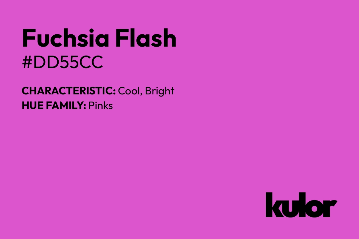 Fuchsia Flash is a color with a HTML hex code of #dd55cc.