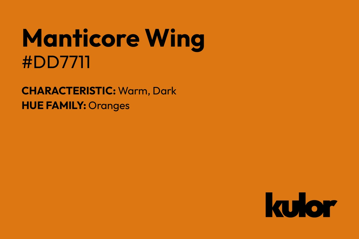 Manticore Wing is a color with a HTML hex code of #dd7711.