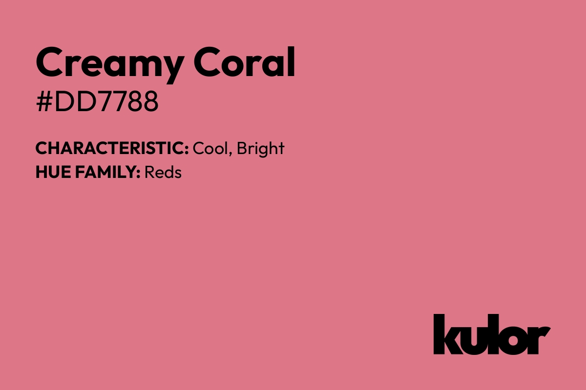 Creamy Coral is a color with a HTML hex code of #dd7788.