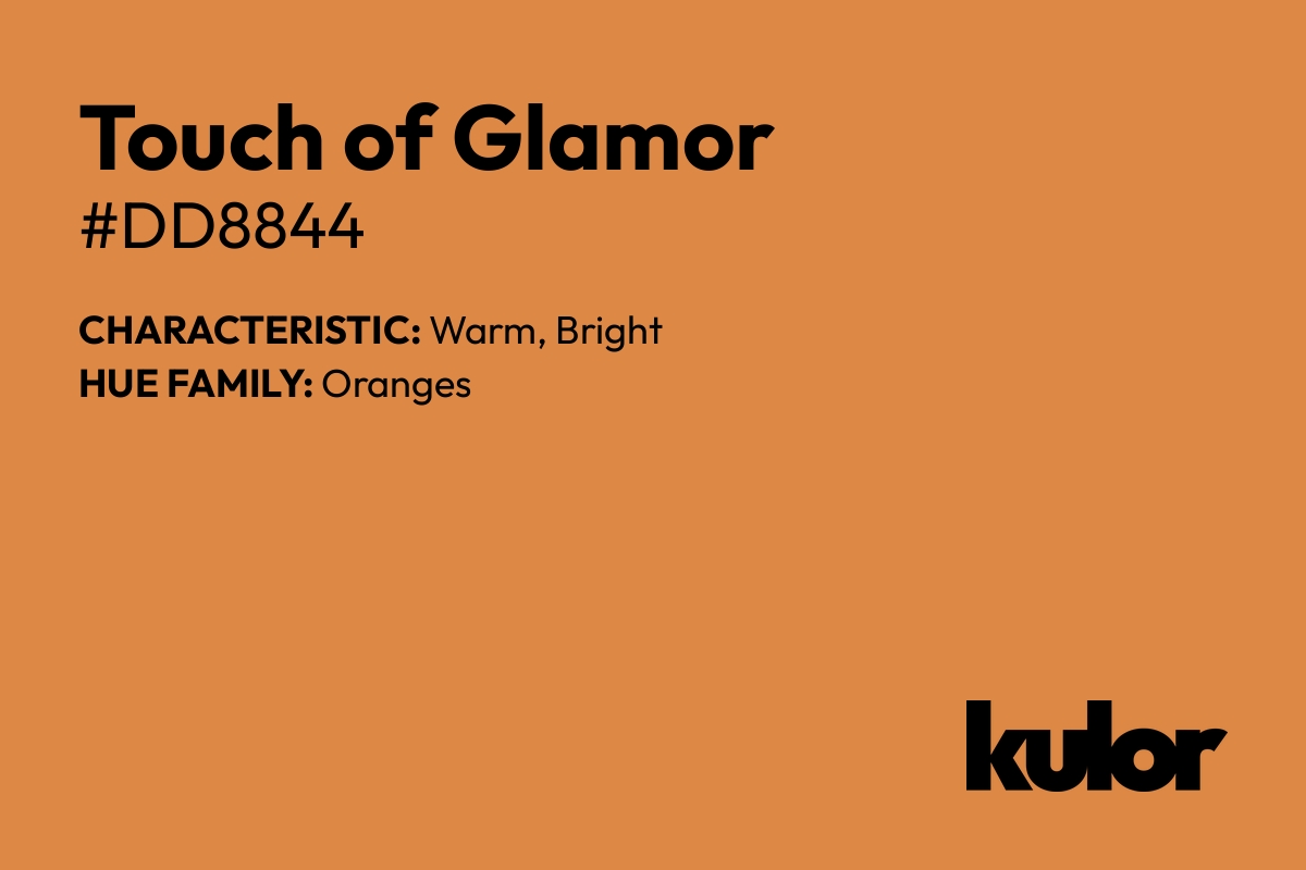 Touch of Glamor is a color with a HTML hex code of #dd8844.