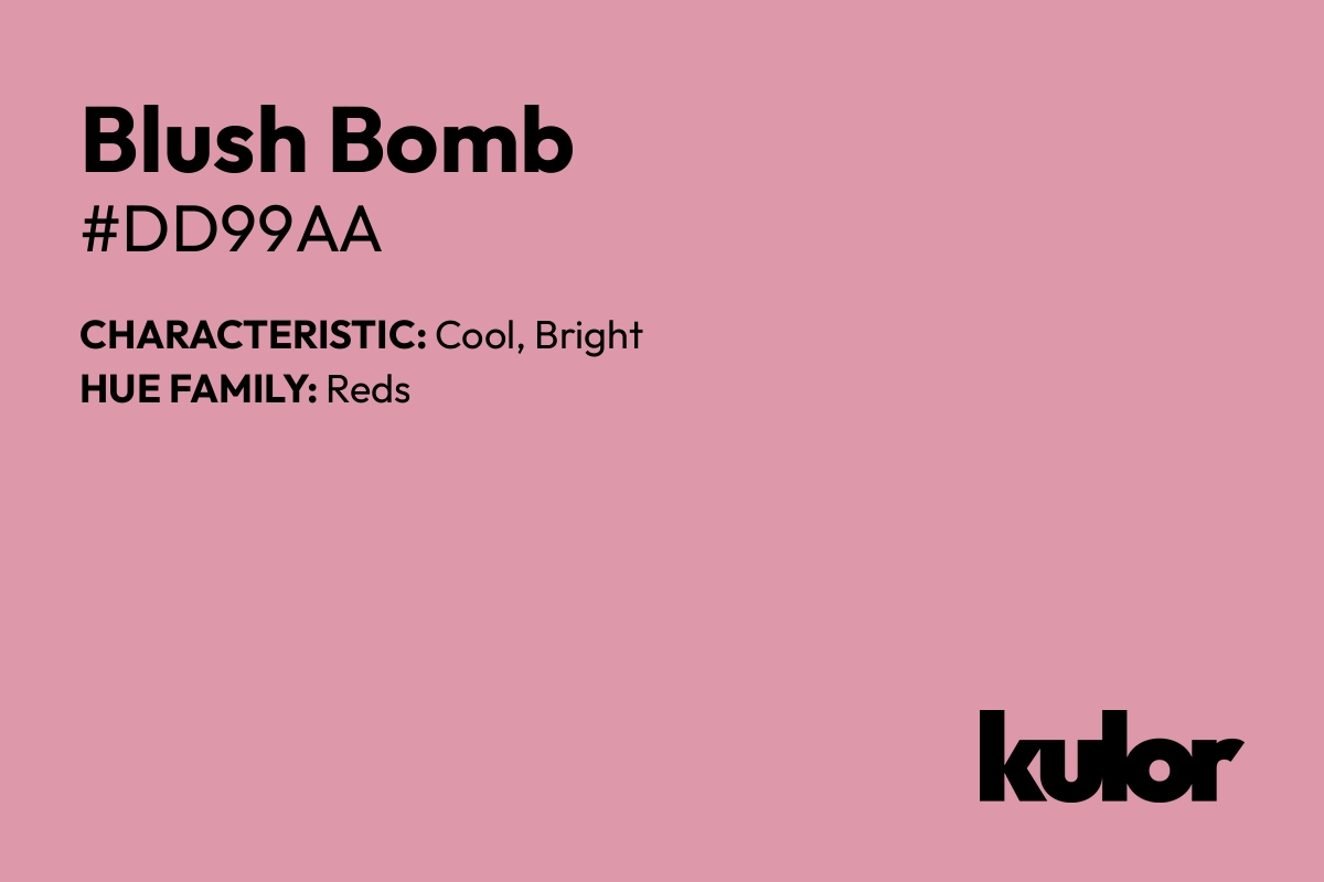 Blush Bomb is a color with a HTML hex code of #dd99aa.