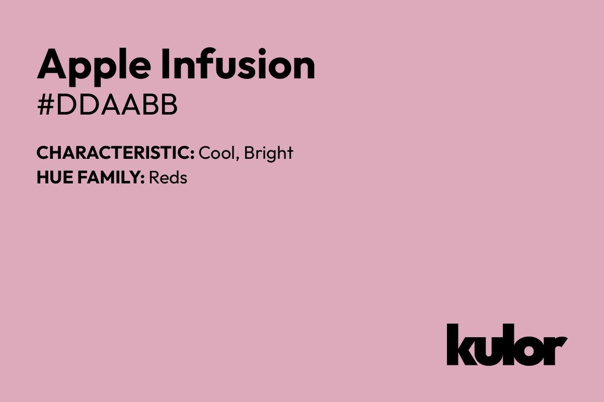 Apple Infusion is a color with a HTML hex code of #ddaabb.