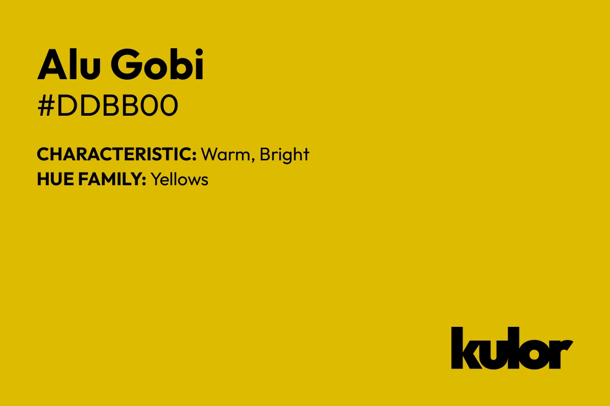 Alu Gobi is a color with a HTML hex code of #ddbb00.