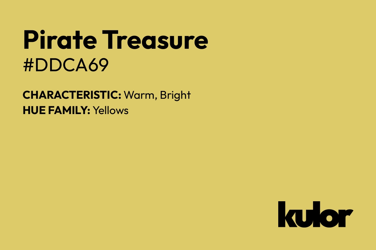 Pirate Treasure is a color with a HTML hex code of #ddca69.