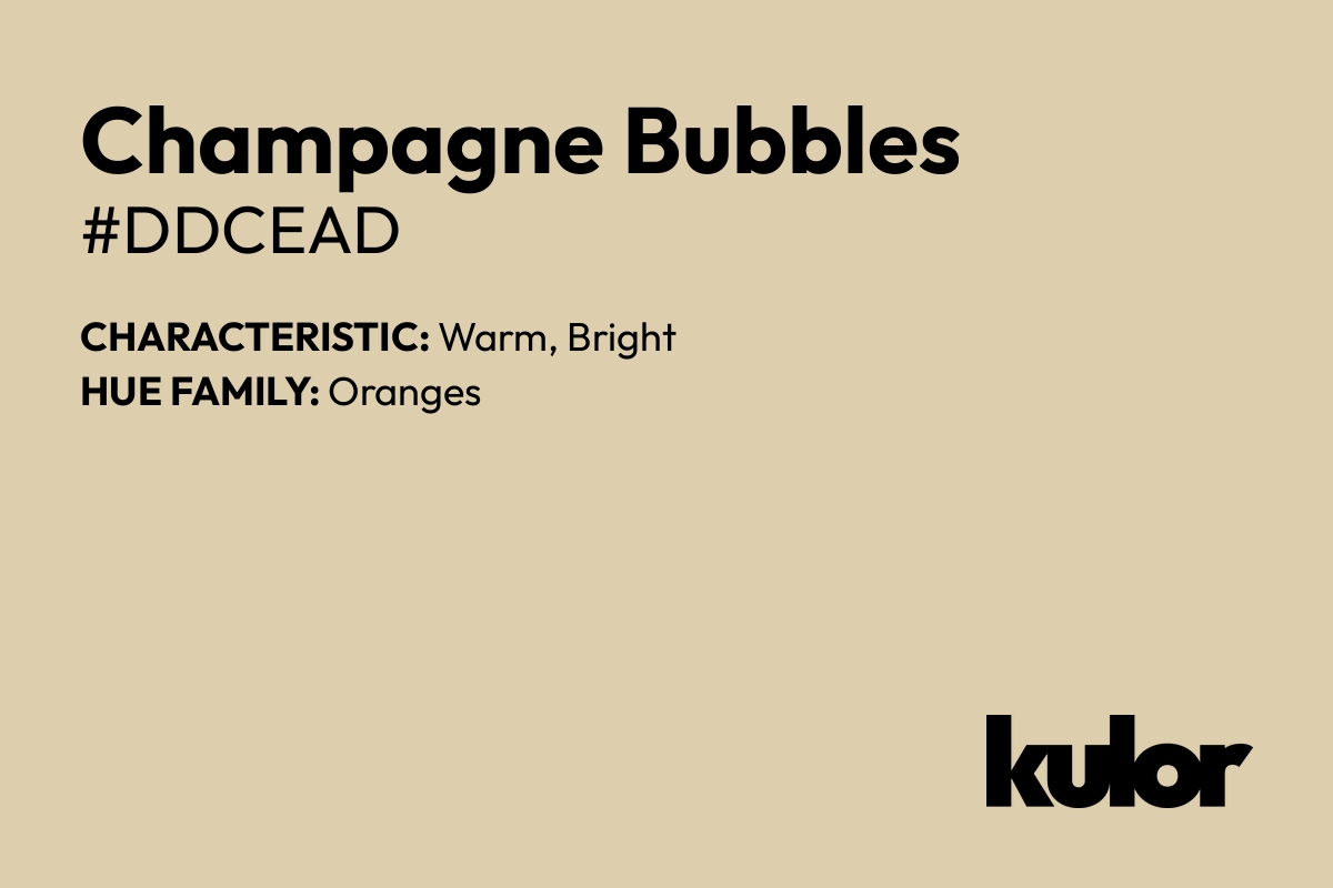 Champagne Bubbles is a color with a HTML hex code of #ddcead.