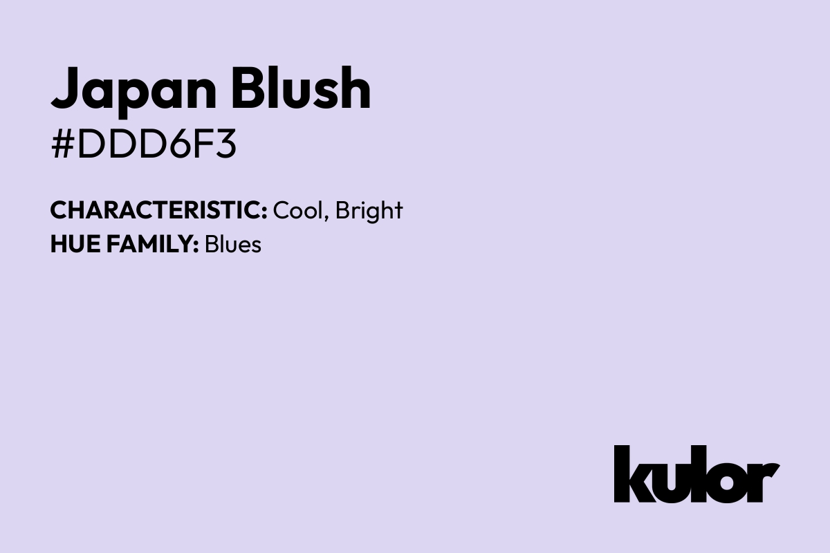 Japan Blush is a color with a HTML hex code of #ddd6f3.