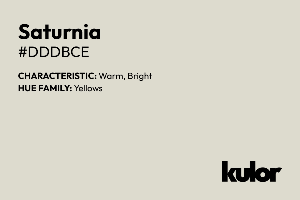 Saturnia is a color with a HTML hex code of #dddbce.