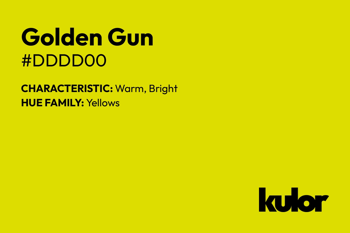 Golden Gun is a color with a HTML hex code of #dddd00.