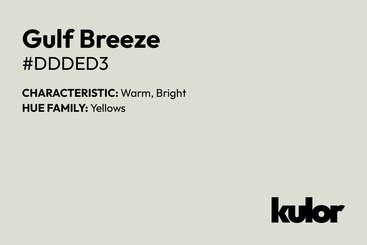 Gulf Breeze is a color with a HTML hex code of #ddded3.