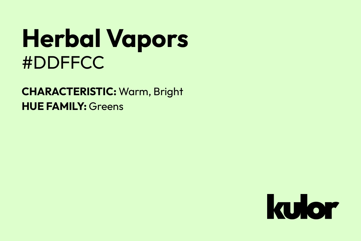 Herbal Vapors is a color with a HTML hex code of #ddffcc.