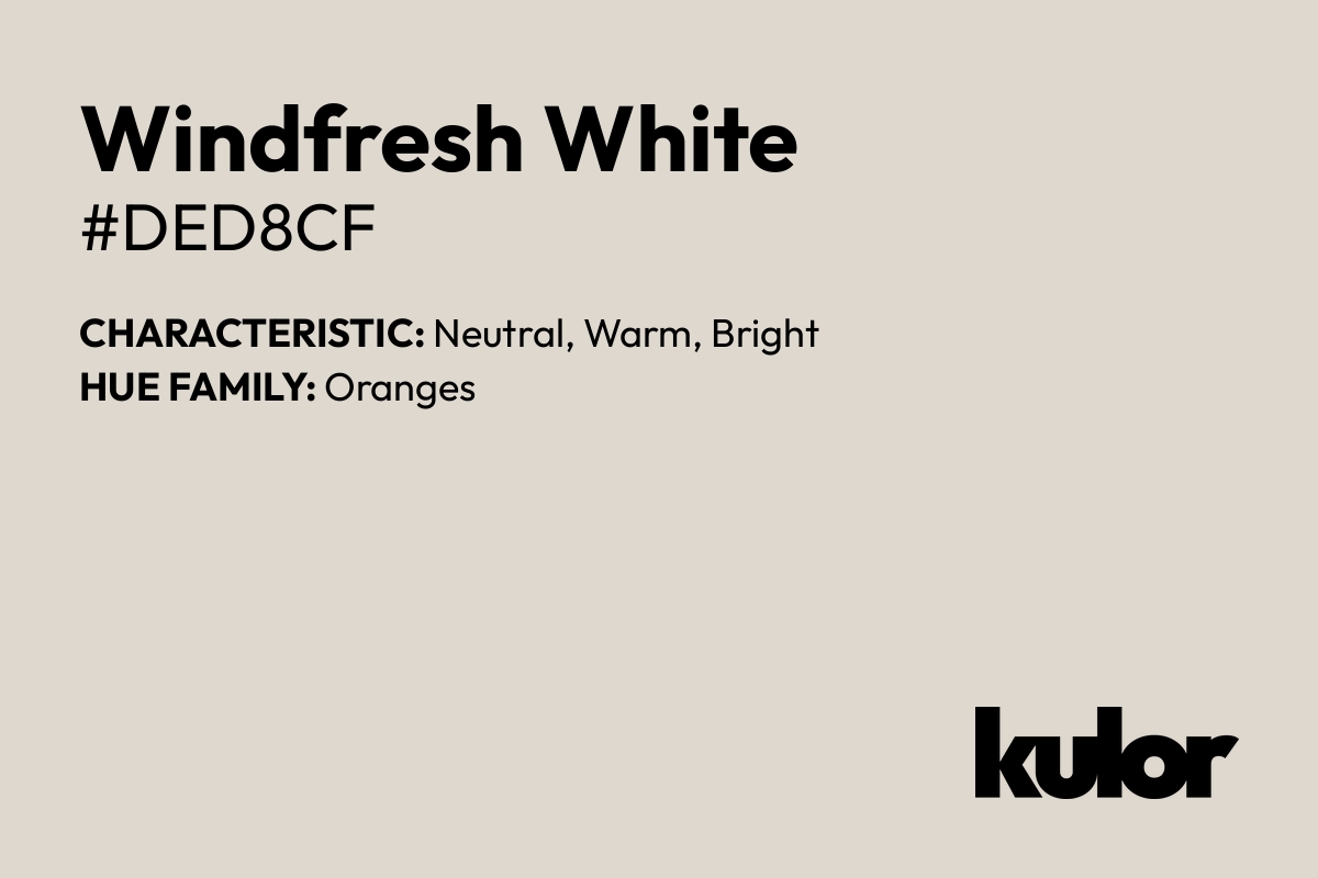 Windfresh White is a color with a HTML hex code of #ded8cf.