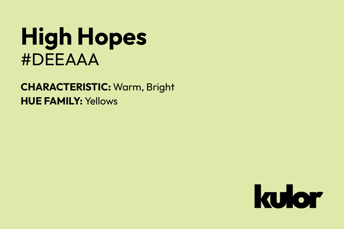 High Hopes is a color with a HTML hex code of #deeaaa.