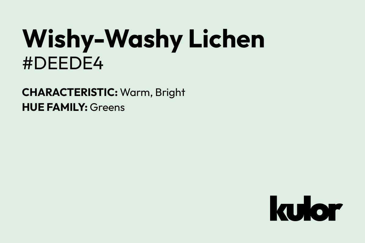 Wishy-Washy Lichen is a color with a HTML hex code of #deede4.