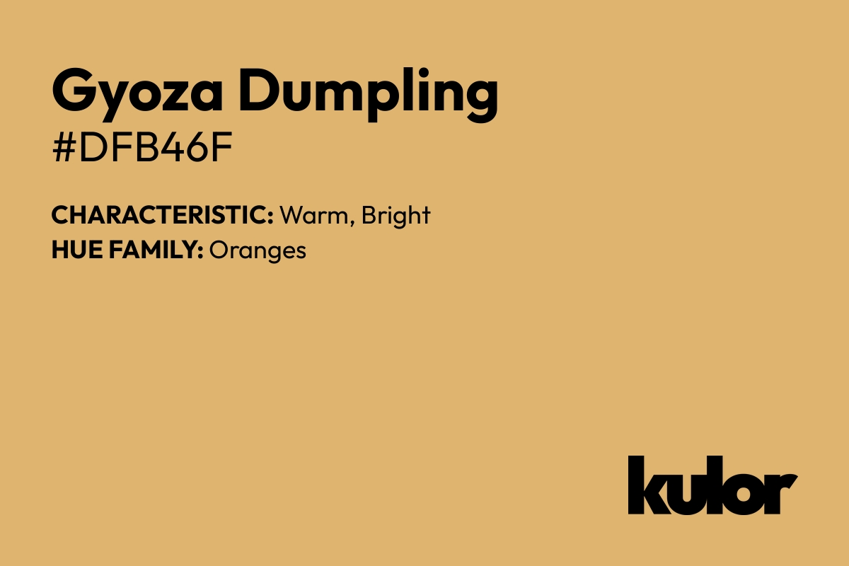 Gyoza Dumpling is a color with a HTML hex code of #dfb46f.