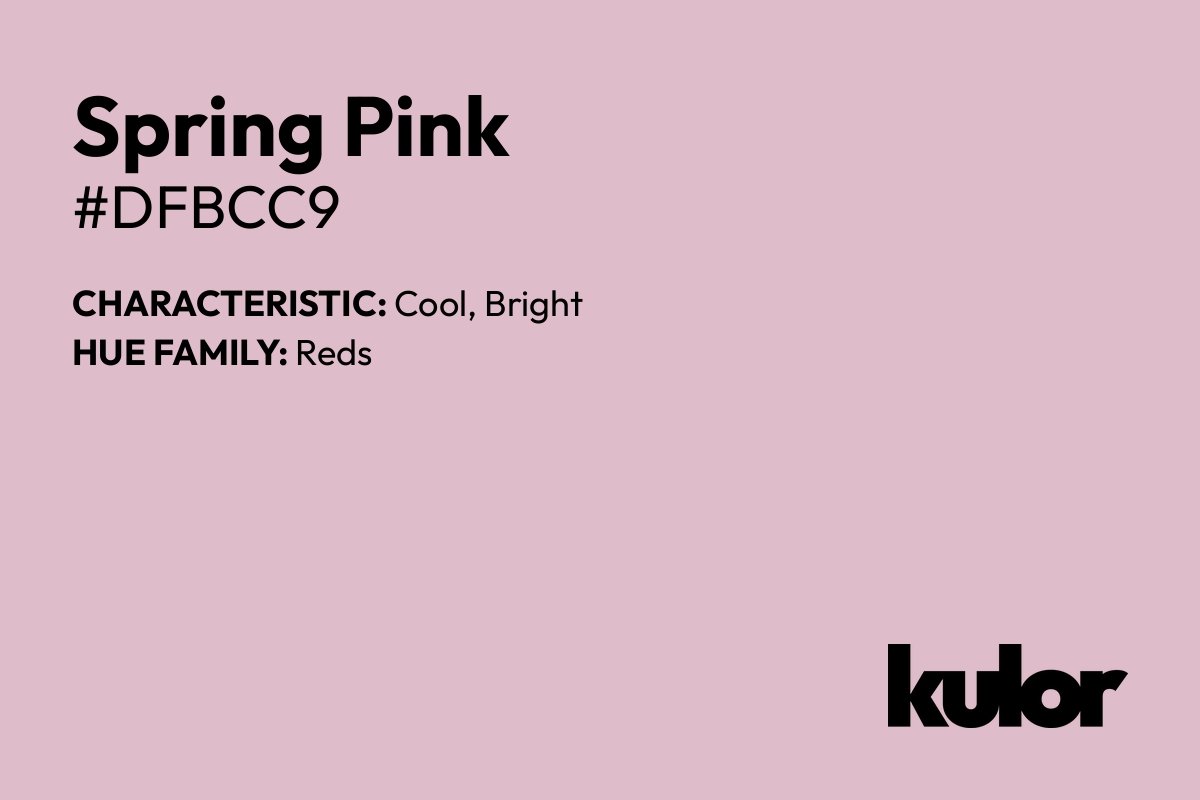 Spring Pink is a color with a HTML hex code of #dfbcc9.