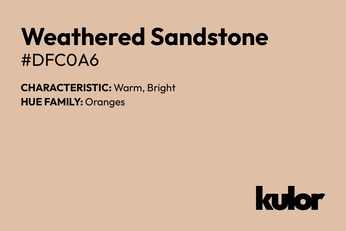 Weathered Sandstone is a color with a HTML hex code of #dfc0a6.