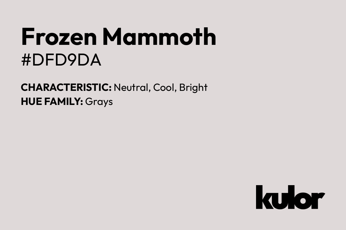 Frozen Mammoth is a color with a HTML hex code of #dfd9da.