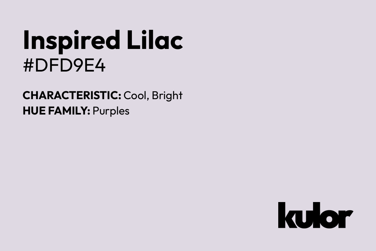 Inspired Lilac is a color with a HTML hex code of #dfd9e4.