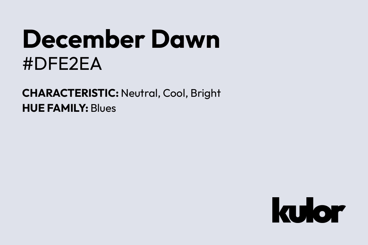 December Dawn is a color with a HTML hex code of #dfe2ea.