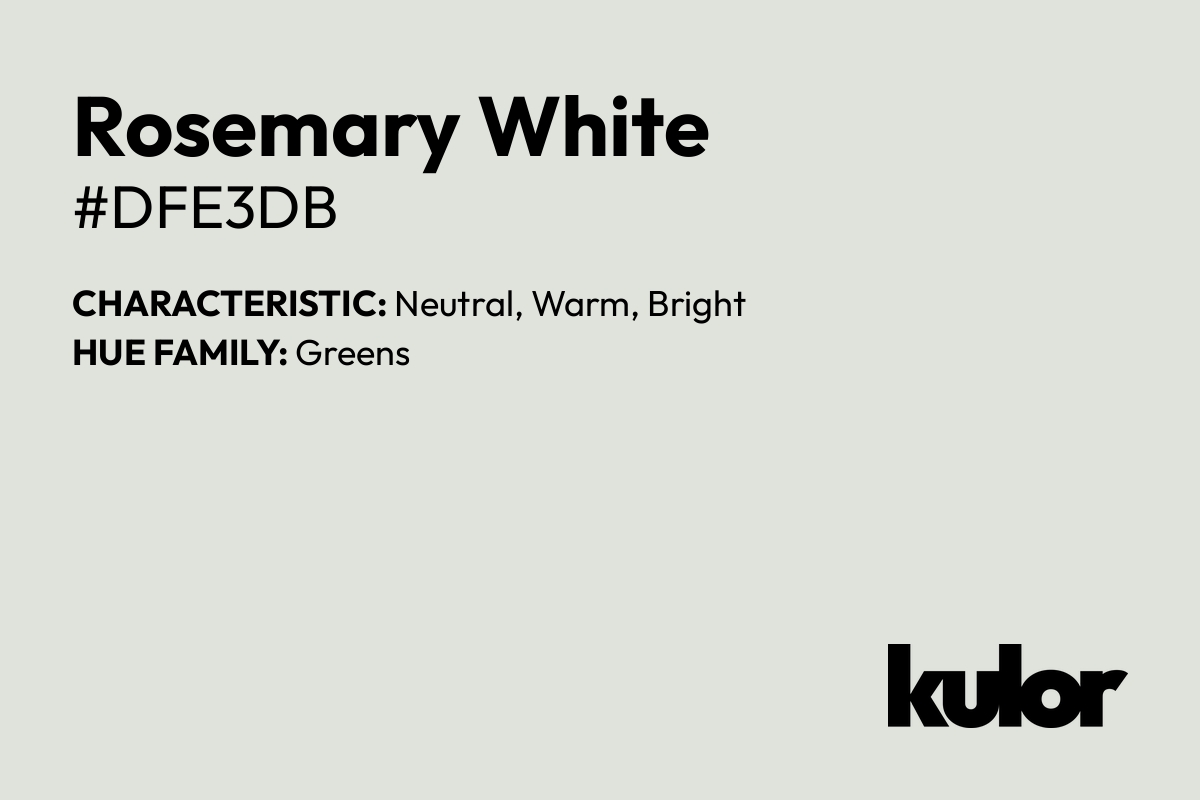 Rosemary White is a color with a HTML hex code of #dfe3db.