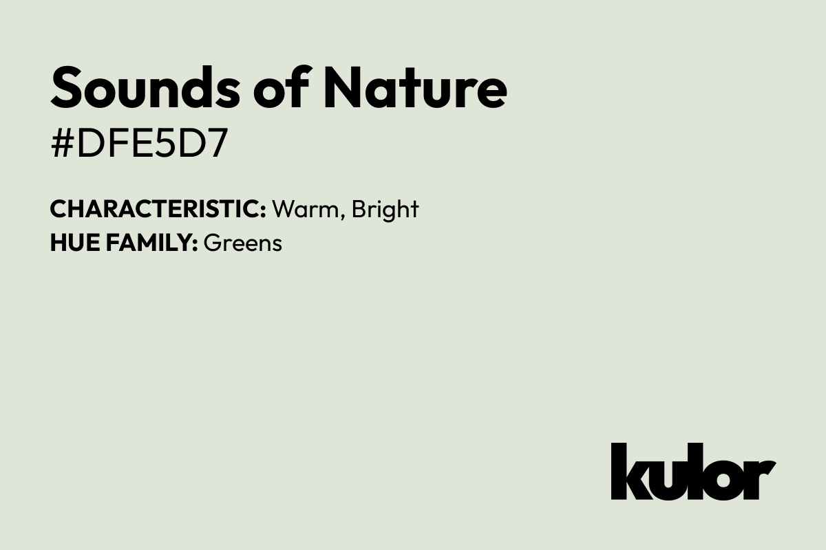 Sounds of Nature is a color with a HTML hex code of #dfe5d7.