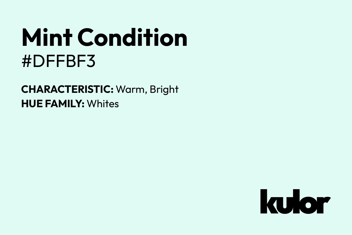 Mint Condition is a color with a HTML hex code of #dffbf3.