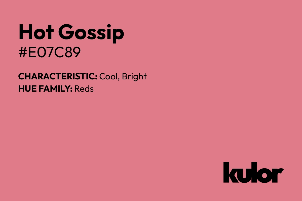 Hot Gossip is a color with a HTML hex code of #e07c89.