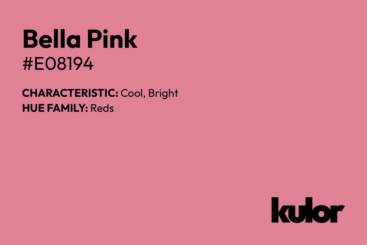 Bella Pink is a color with a HTML hex code of #e08194.