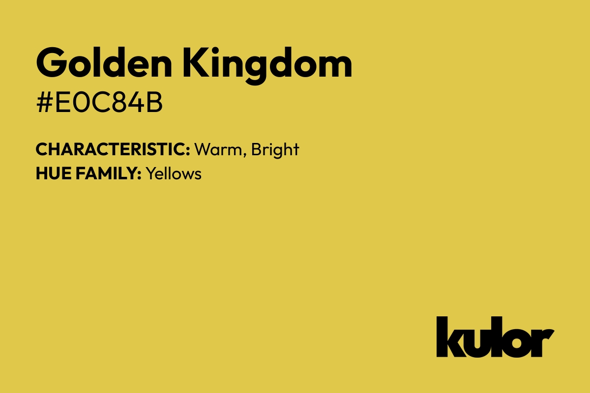 Golden Kingdom is a color with a HTML hex code of #e0c84b.