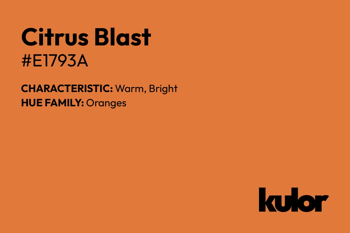 Citrus Blast is a color with a HTML hex code of #e1793a.