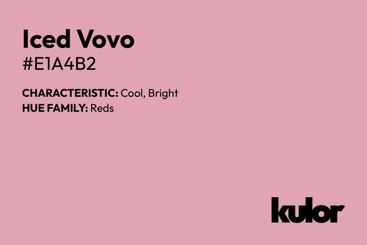 Iced Vovo is a color with a HTML hex code of #e1a4b2.