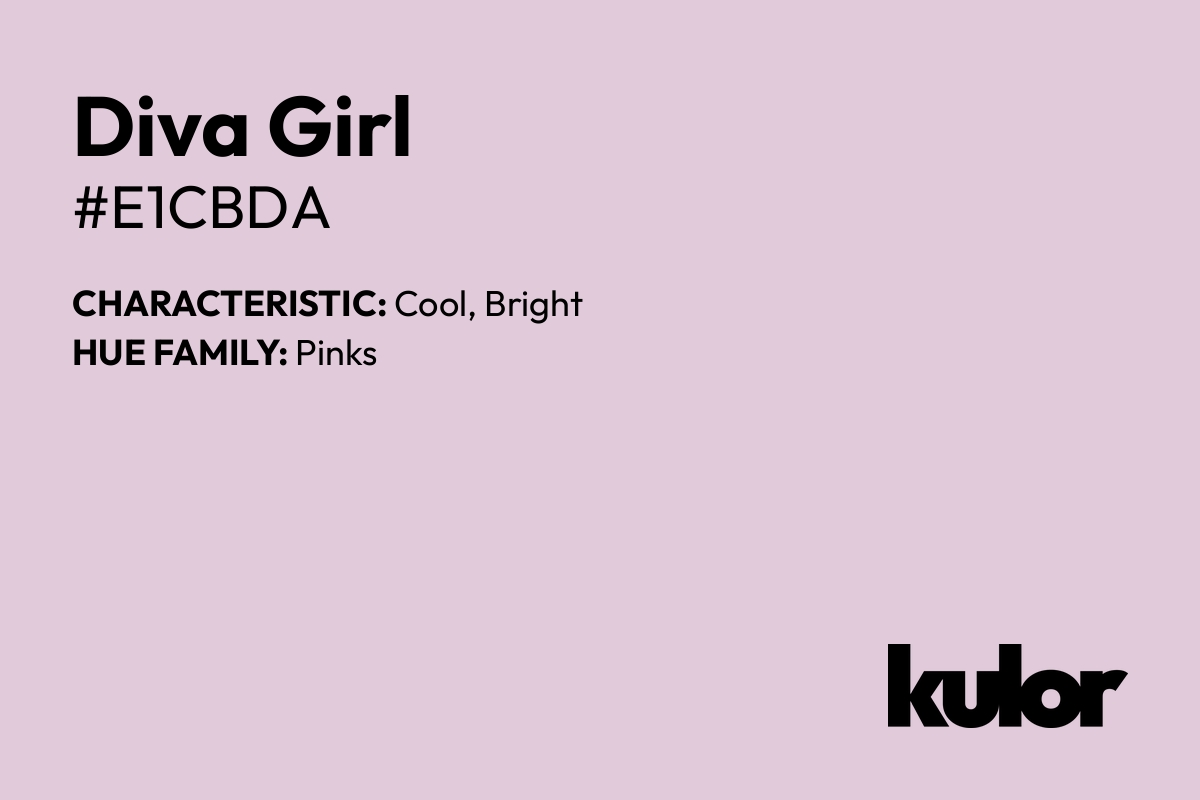 Diva Girl is a color with a HTML hex code of #e1cbda.