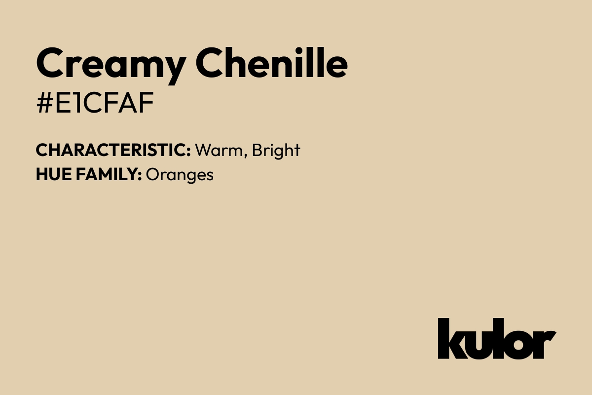 Creamy Chenille is a color with a HTML hex code of #e1cfaf.