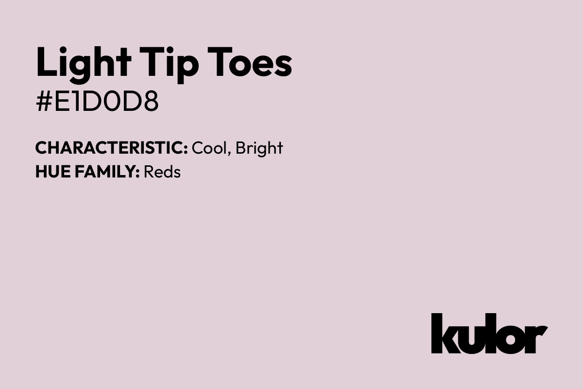 Light Tip Toes is a color with a HTML hex code of #e1d0d8.