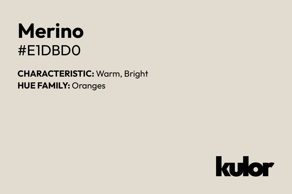 Merino is a color with a HTML hex code of #e1dbd0.